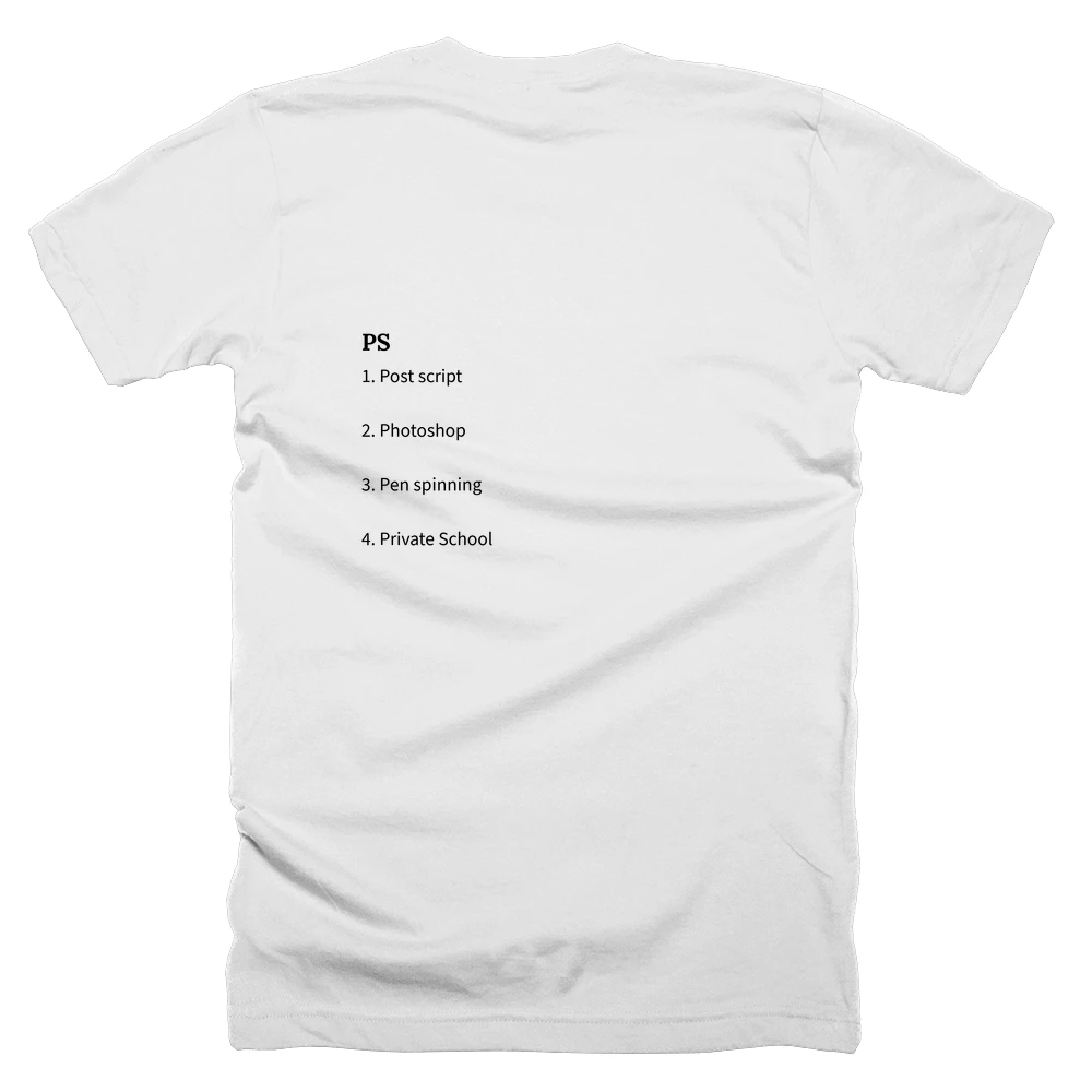 T-shirt with a definition of 'PS' printed on the back