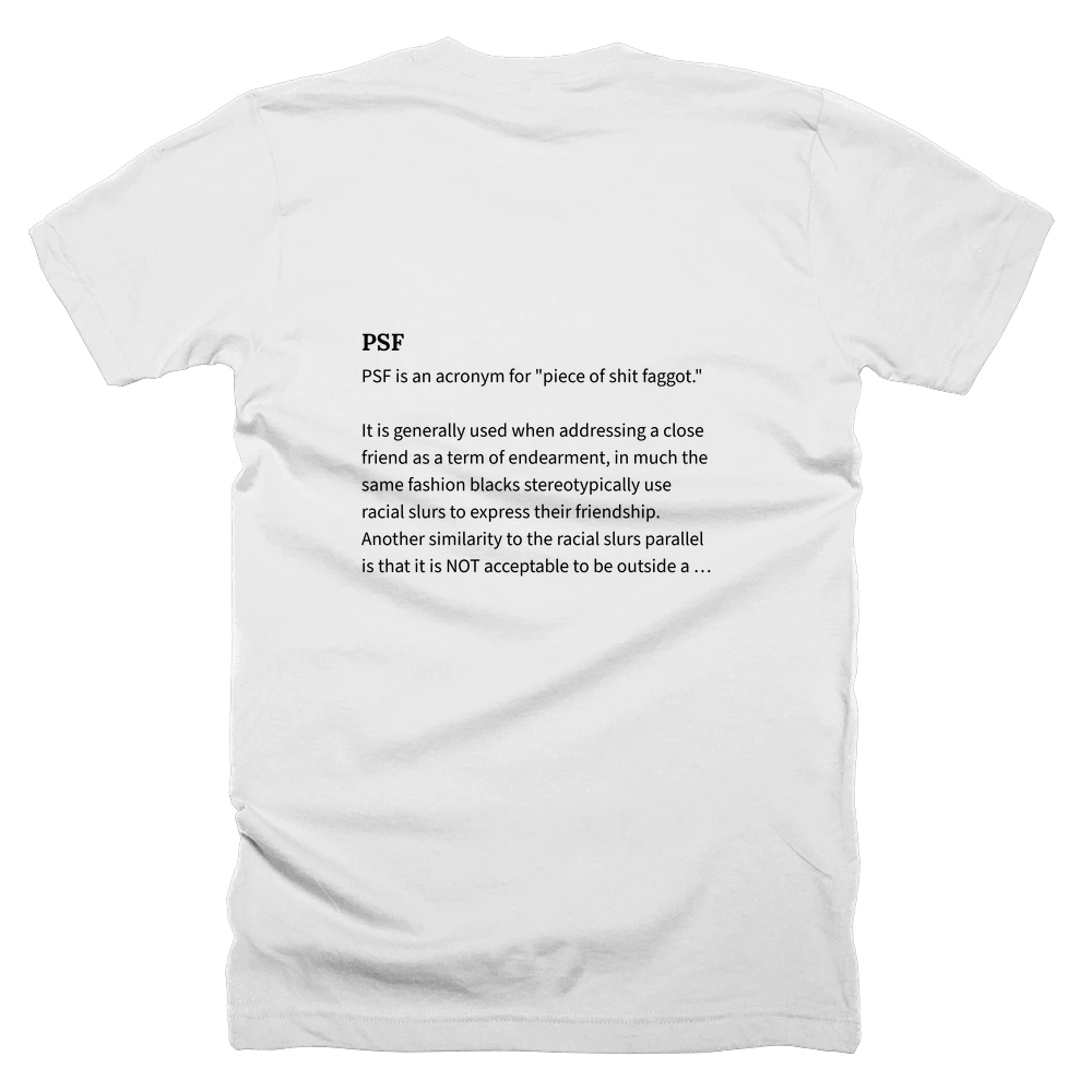 T-shirt with a definition of 'PSF' printed on the back