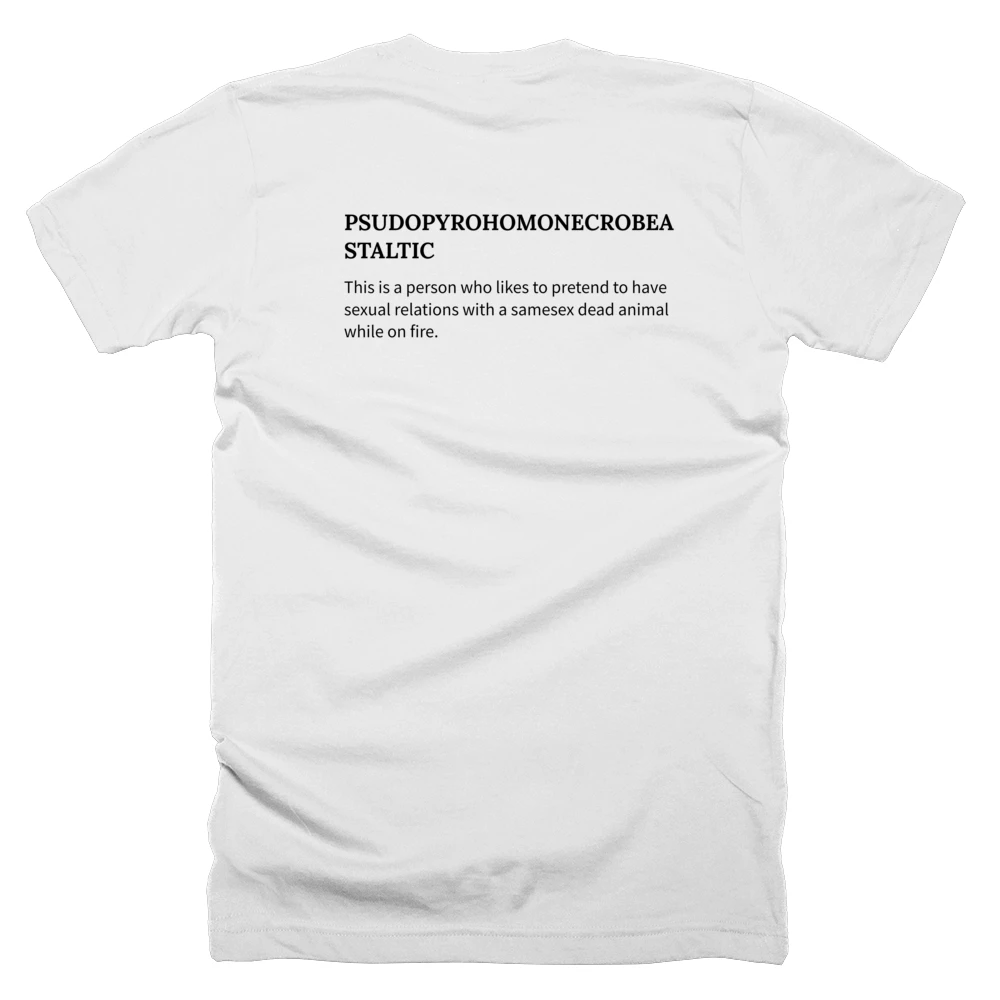 T-shirt with a definition of 'PSUDOPYROHOMONECROBEASTALTIC' printed on the back
