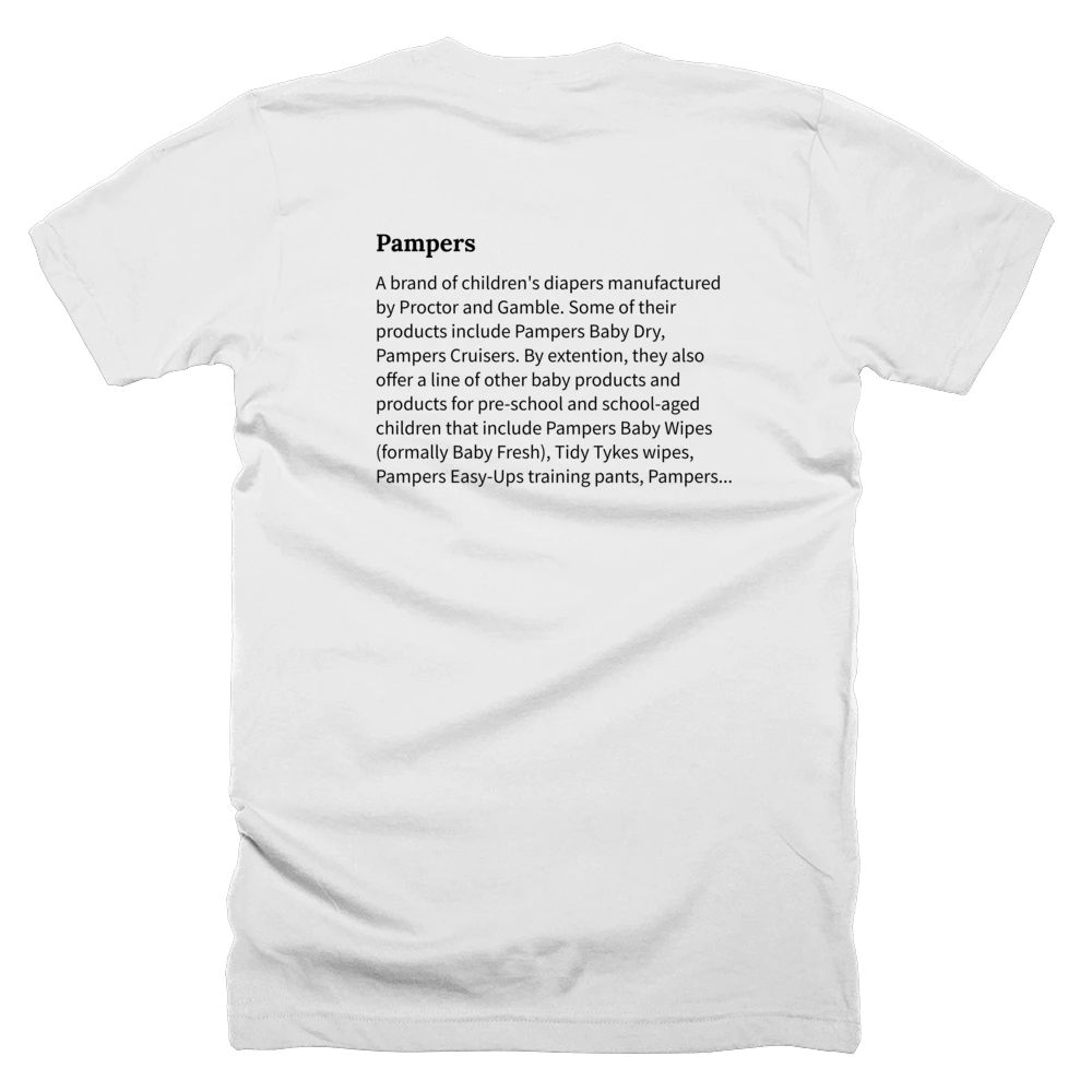 T-shirt with a definition of 'Pampers' printed on the back