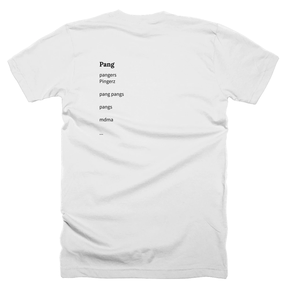 T-shirt with a definition of 'Pang' printed on the back