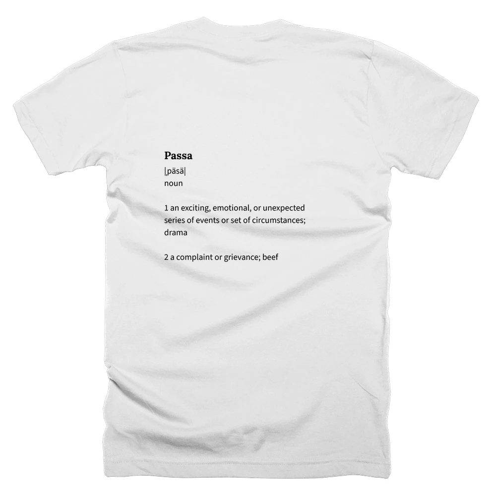 T-shirt with a definition of 'Passa' printed on the back