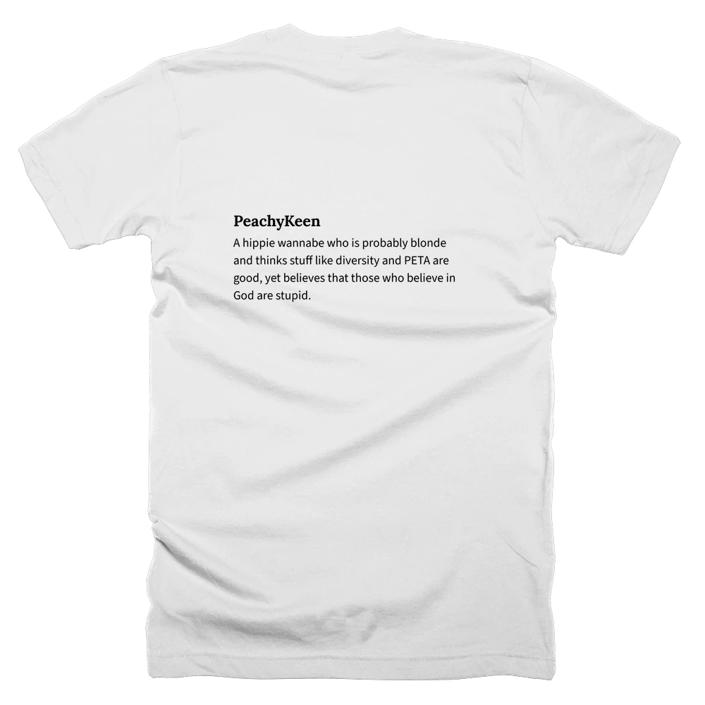 T-shirt with a definition of 'PeachyKeen' printed on the back