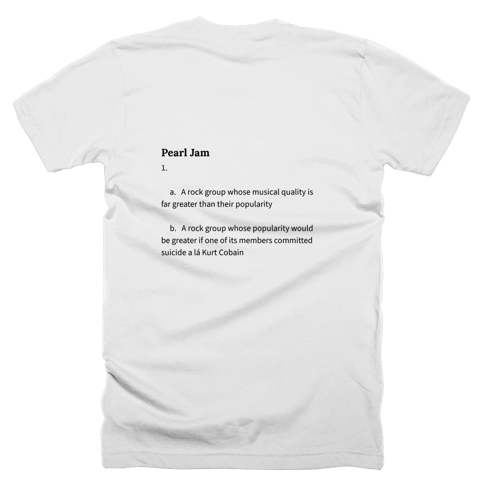 T-shirt with a definition of 'Pearl Jam' printed on the back