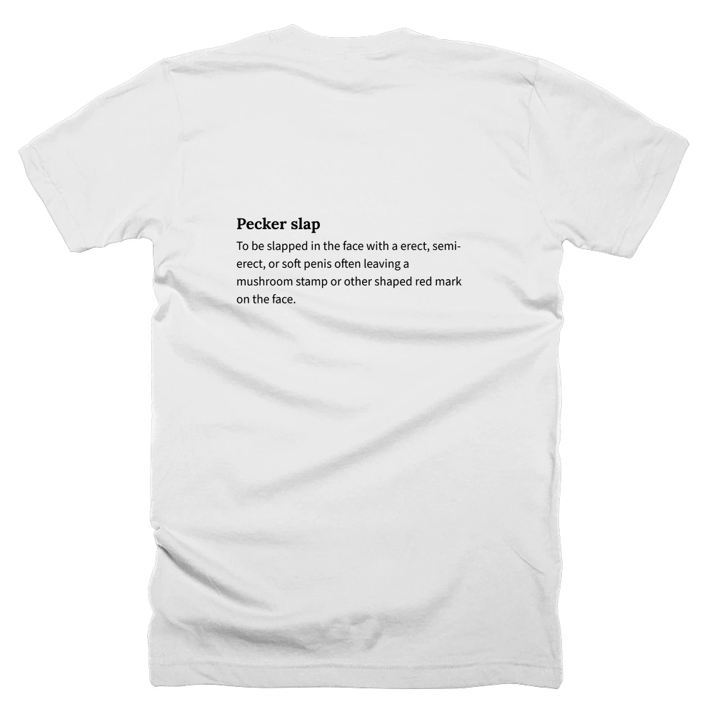 T-shirt with a definition of 'Pecker slap' printed on the back