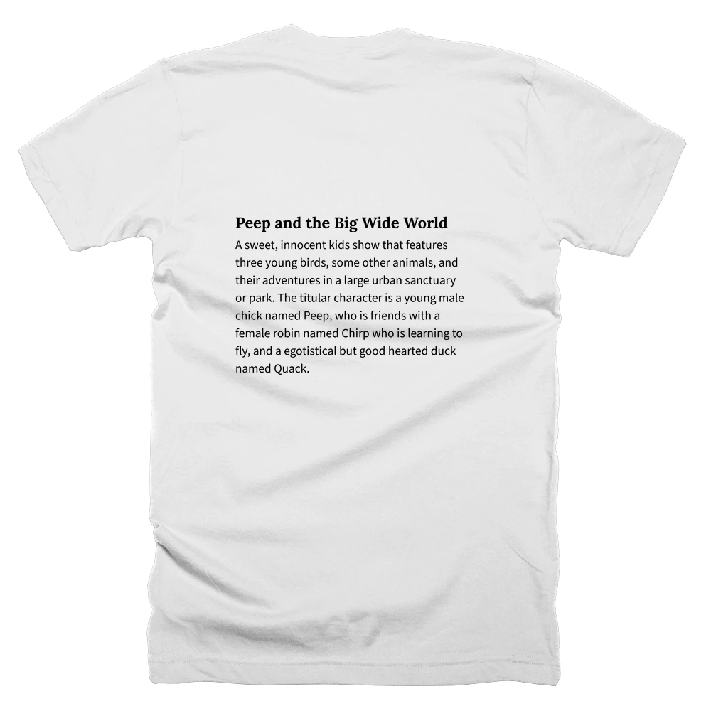 T-shirt with a definition of 'Peep and the Big Wide World' printed on the back