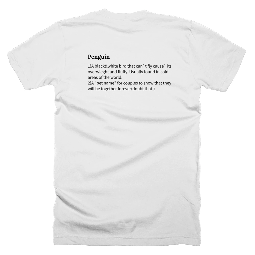 T-shirt with a definition of 'Penguin' printed on the back