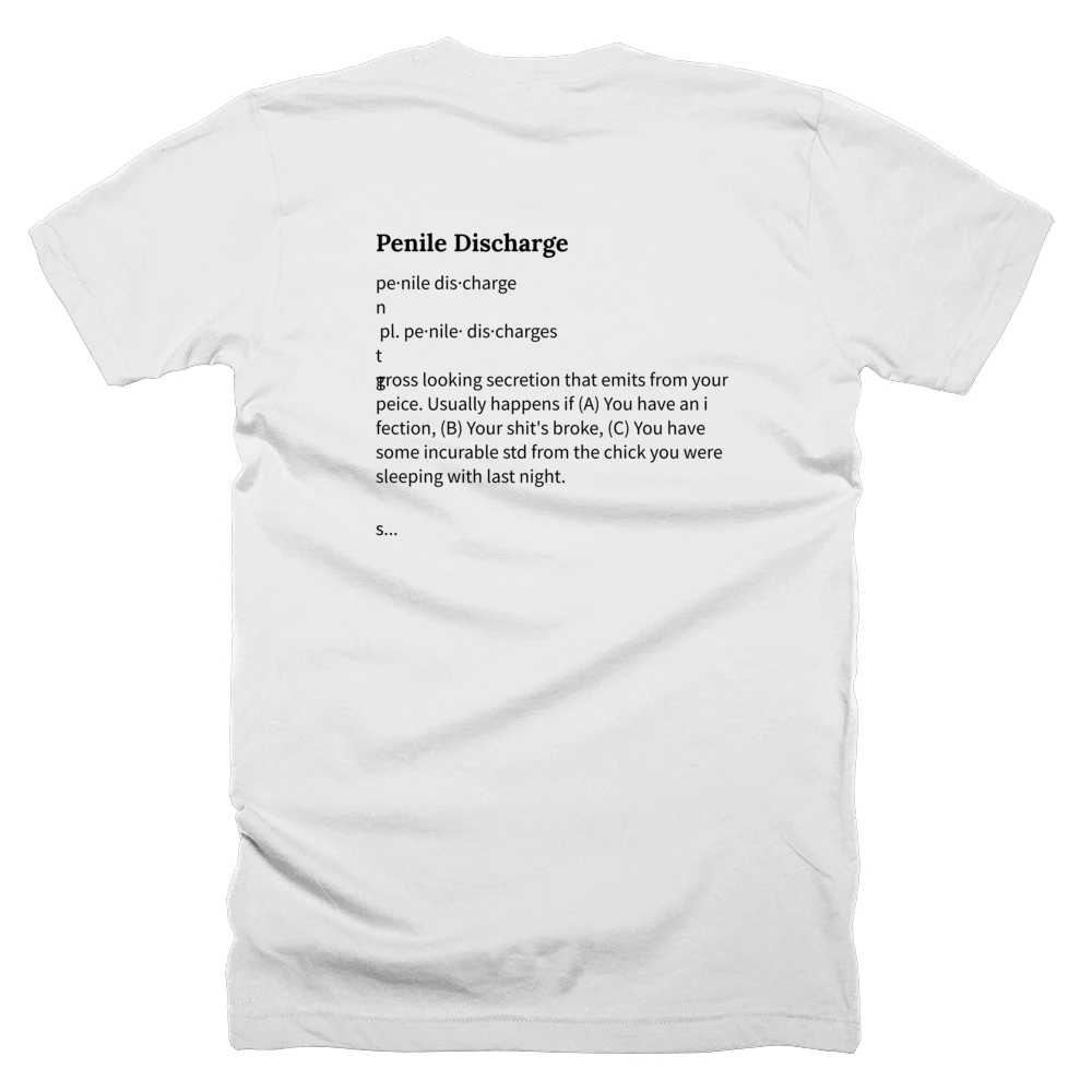 T-shirt with a definition of 'Penile Discharge' printed on the back