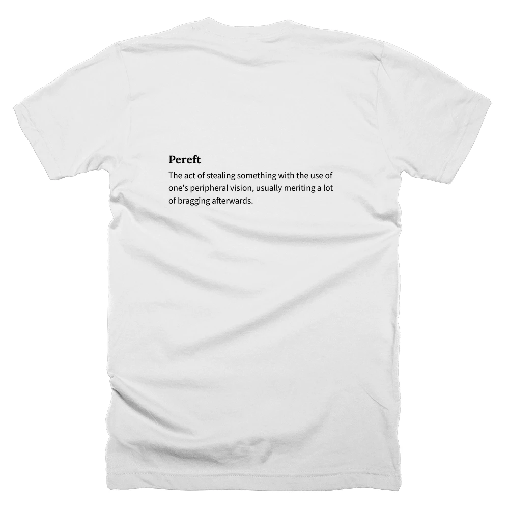 T-shirt with a definition of 'Pereft' printed on the back