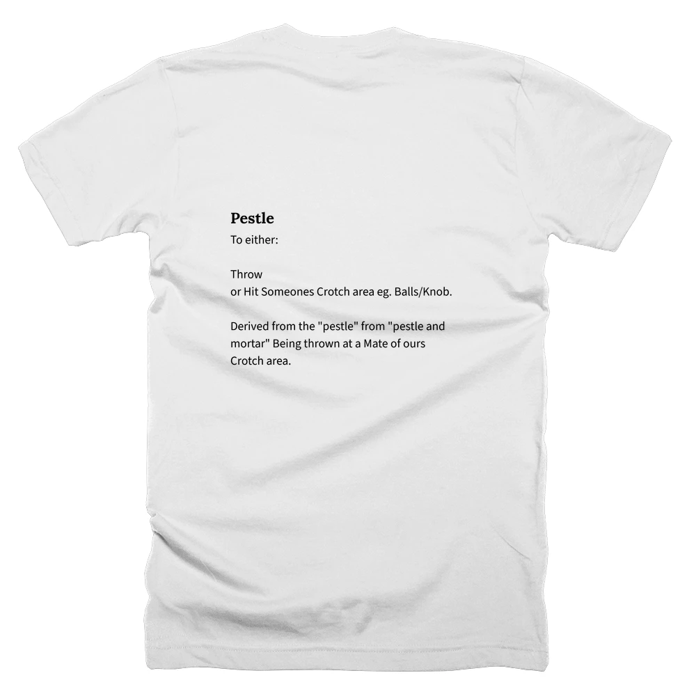 T-shirt with a definition of 'Pestle' printed on the back