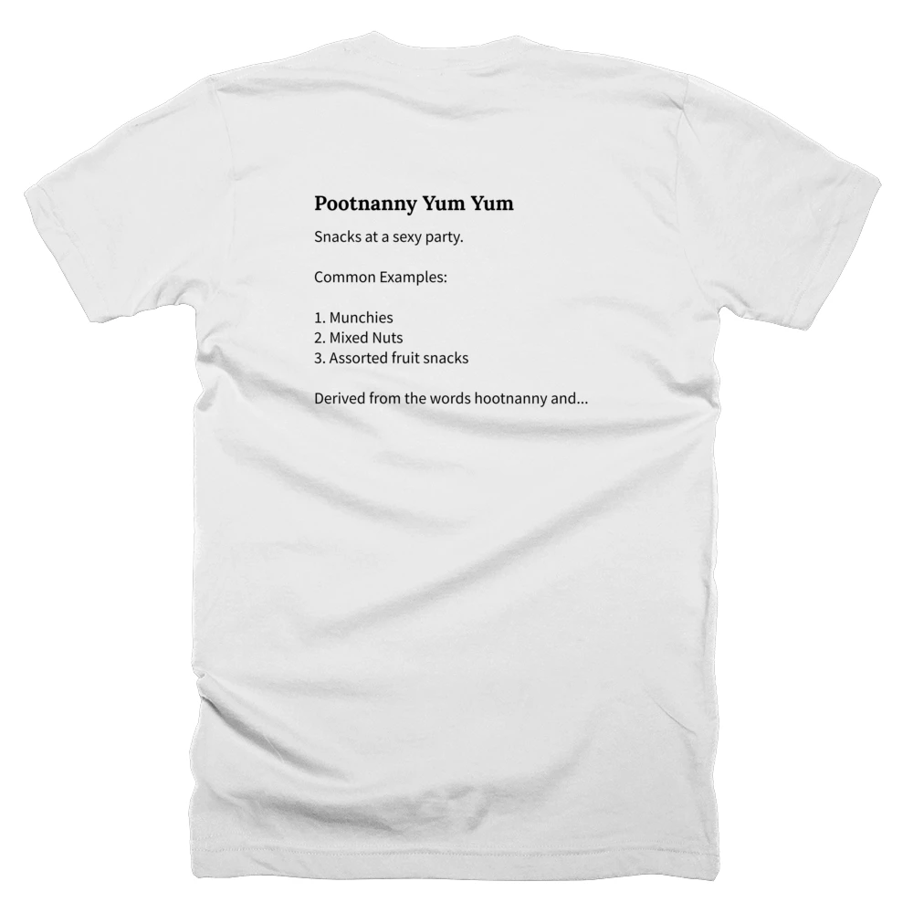 T-shirt with a definition of 'Pootnanny Yum Yum' printed on the back