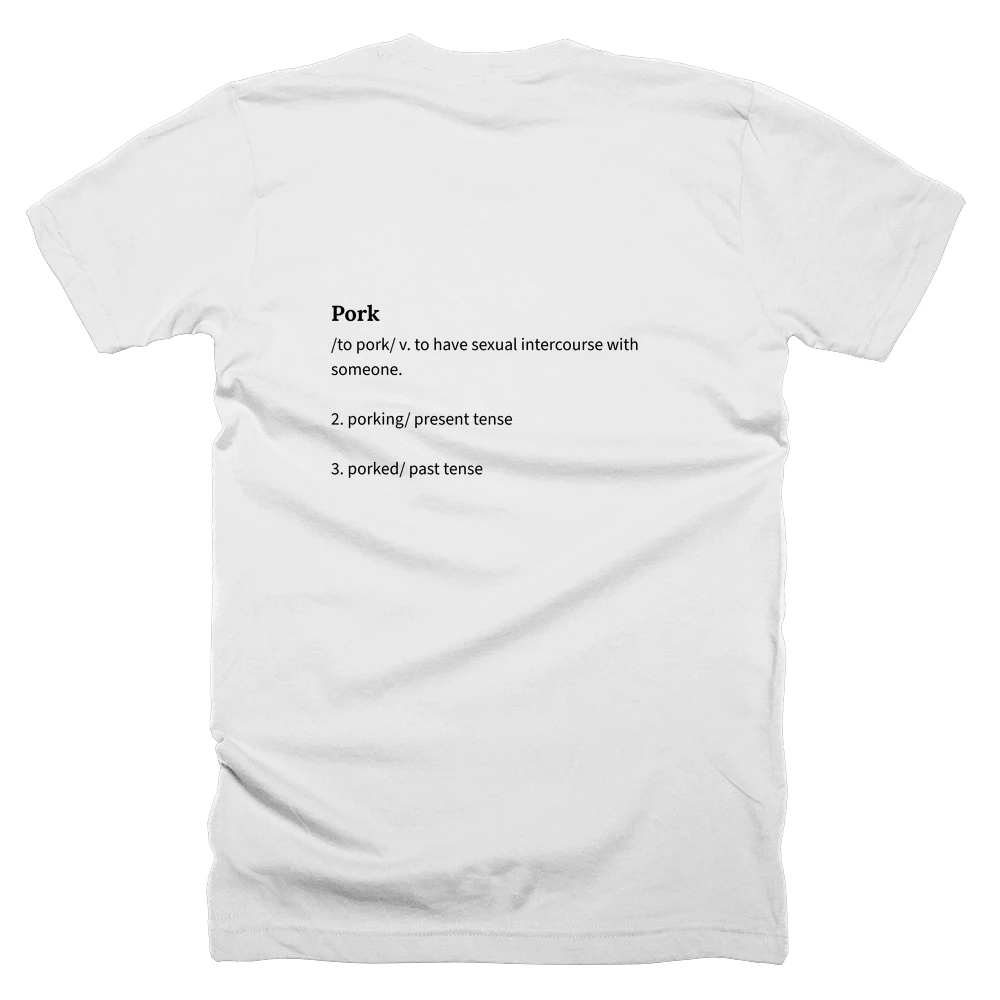 T-shirt with a definition of 'Pork' printed on the back