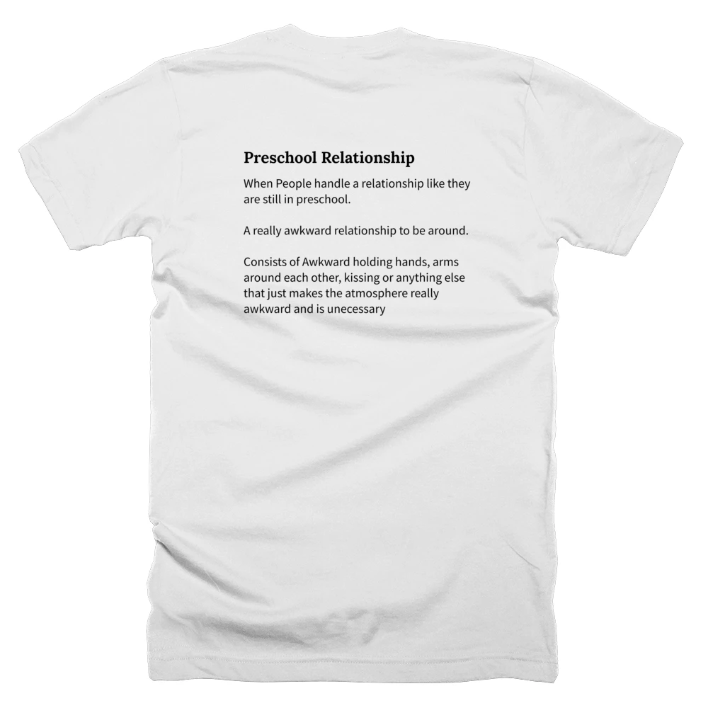 T-shirt with a definition of 'Preschool Relationship' printed on the back