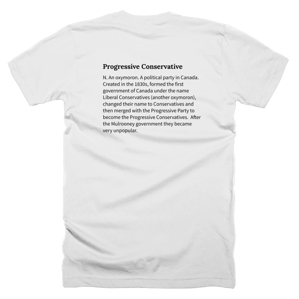 T-shirt with a definition of 'Progressive Conservative' printed on the back