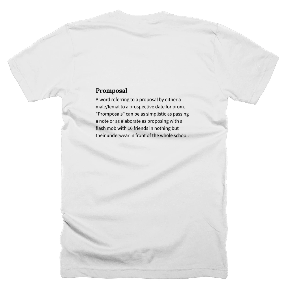 T-shirt with a definition of 'Promposal' printed on the back