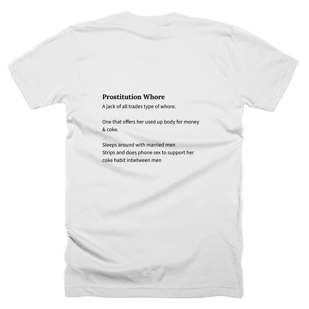 T-shirt with a definition of 'Prostitution Whore' printed on the back