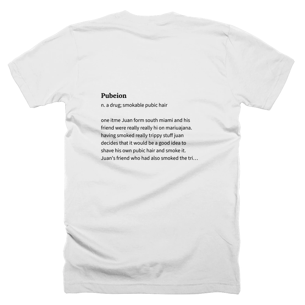 T-shirt with a definition of 'Pubeion' printed on the back