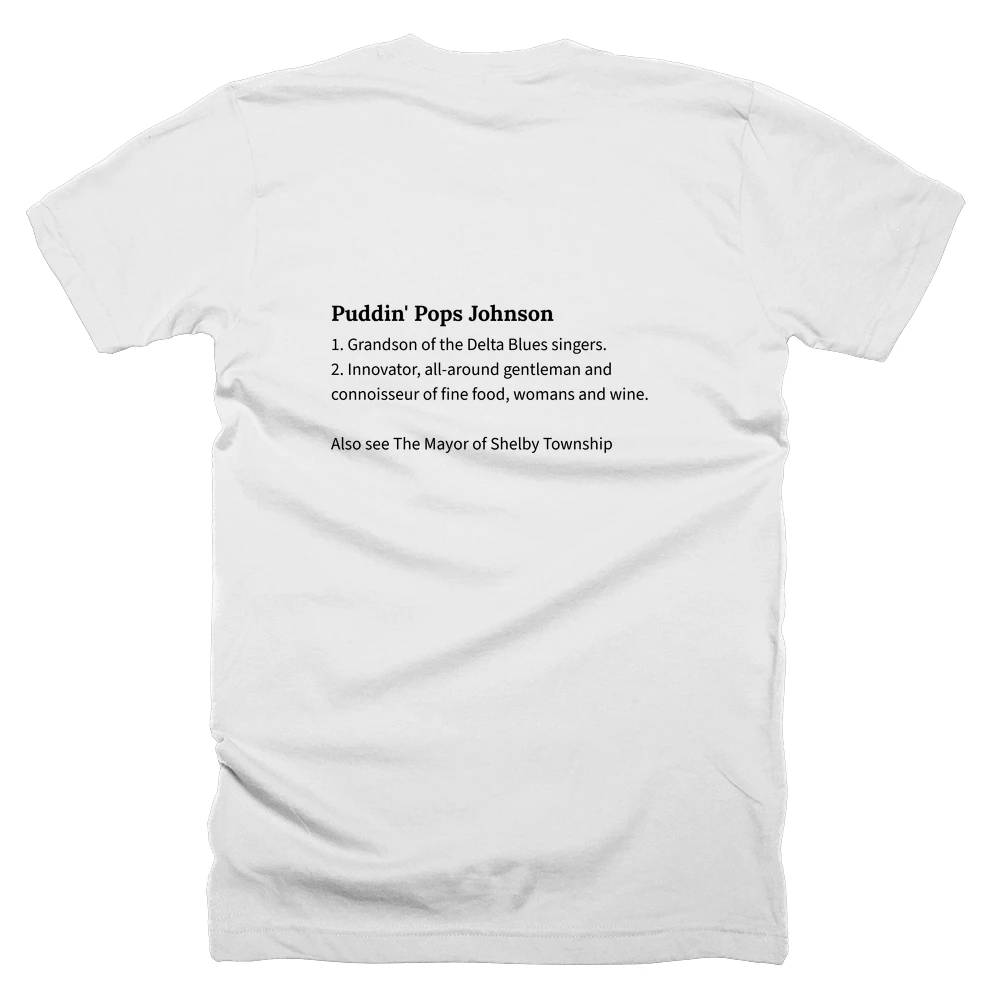 T-shirt with a definition of 'Puddin' Pops Johnson' printed on the back