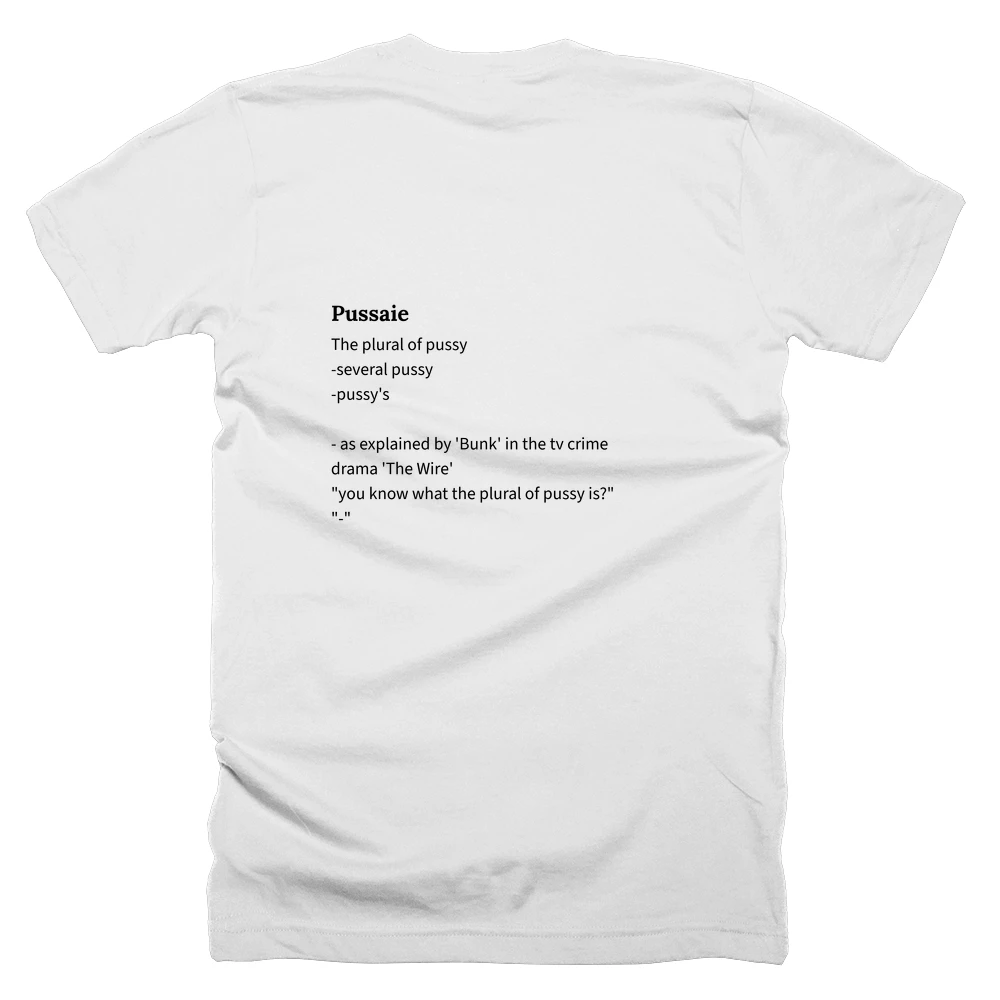 T-shirt with a definition of 'Pussaie' printed on the back
