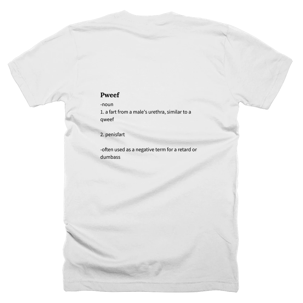 T-shirt with a definition of 'Pweef' printed on the back