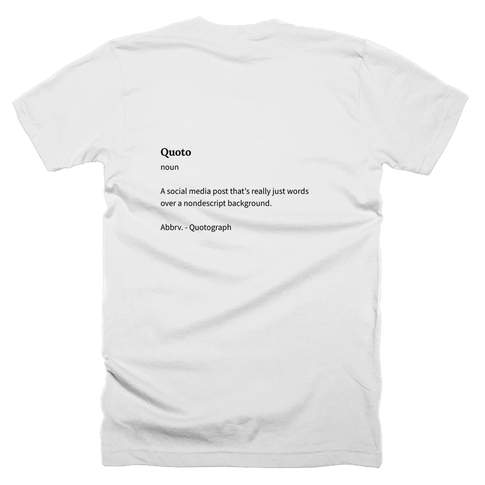 T-shirt with a definition of 'Quoto' printed on the back