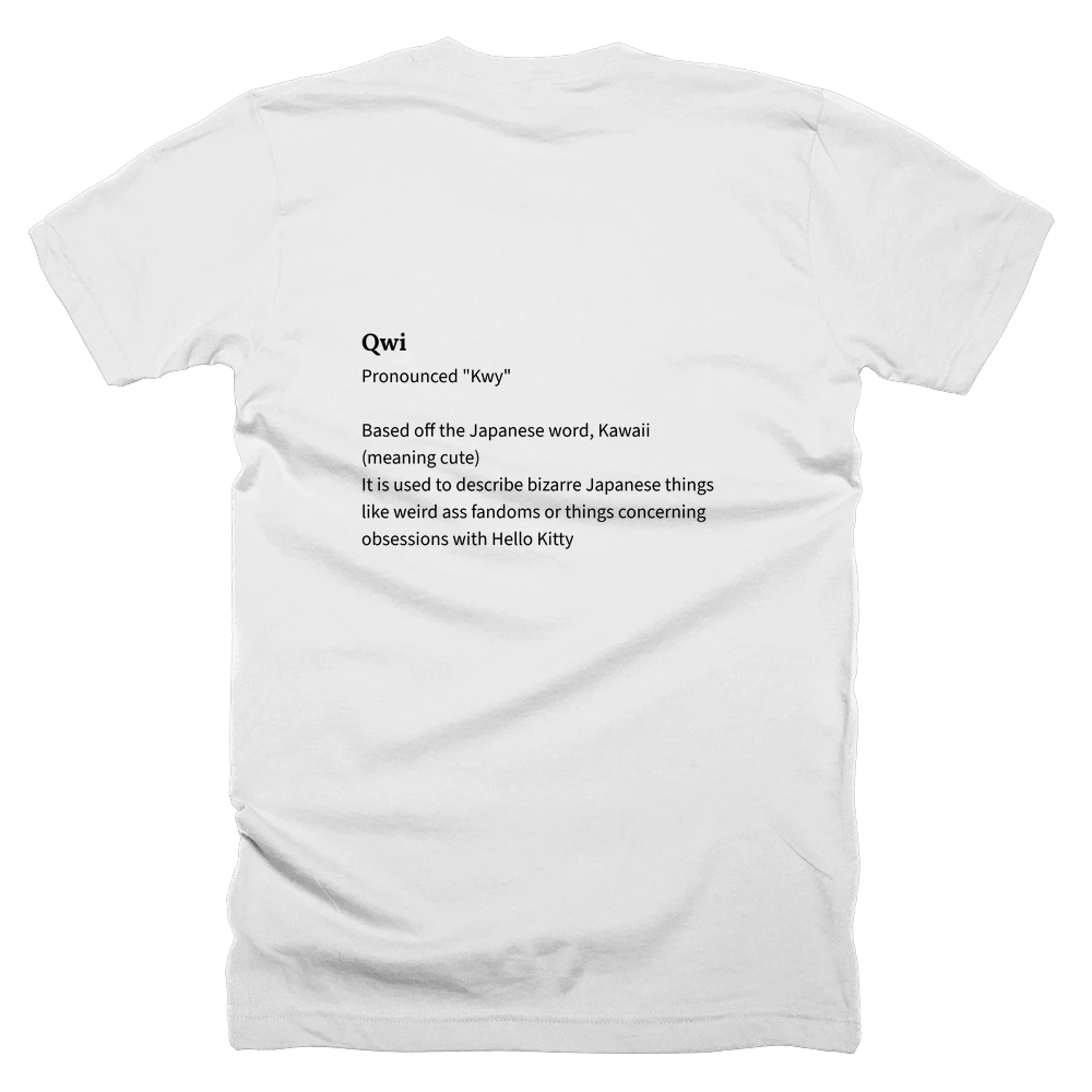 T-shirt with a definition of 'Qwi' printed on the back