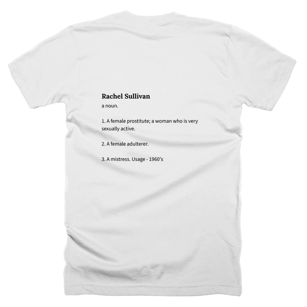 T-shirt with a definition of 'Rachel Sullivan' printed on the back