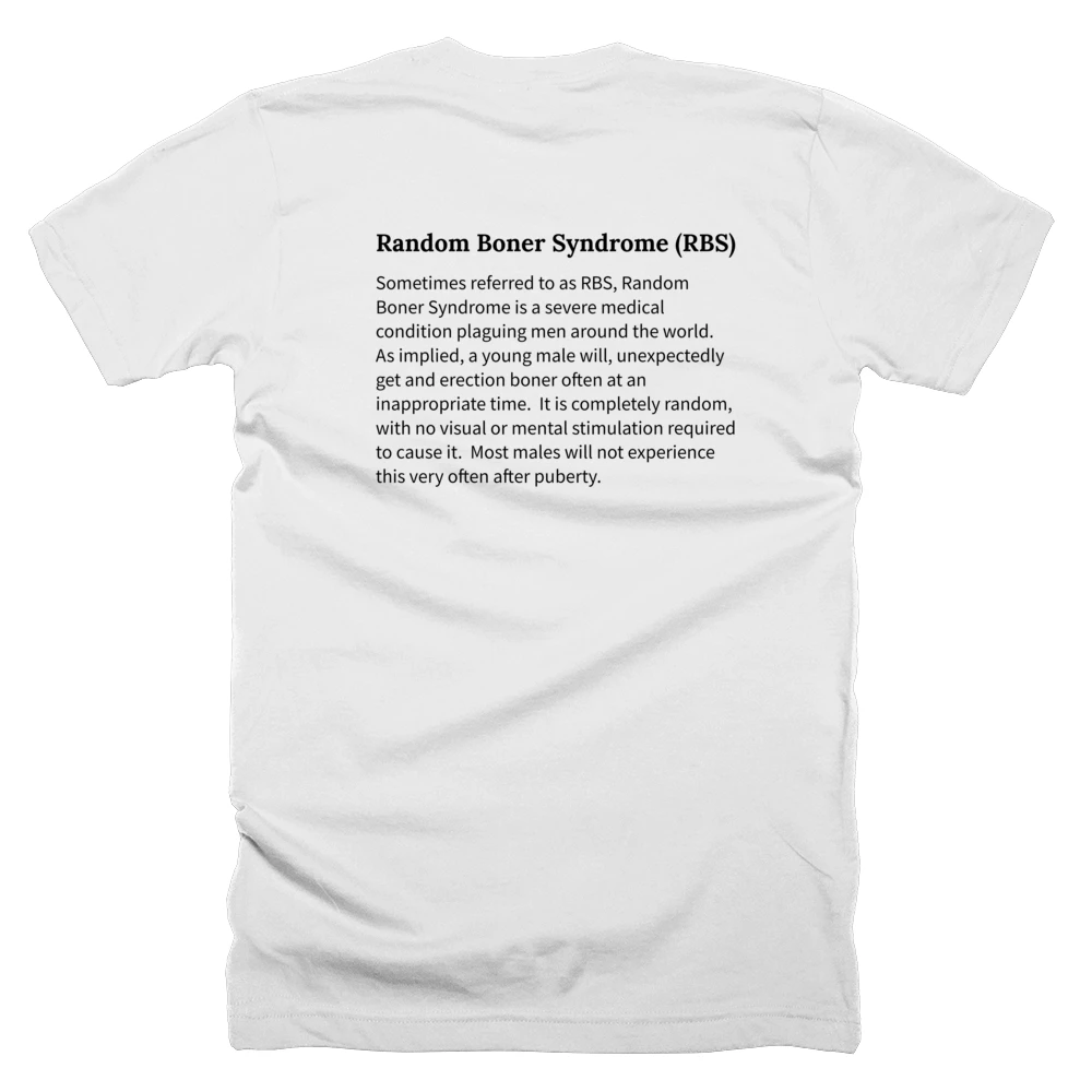T-shirt with a definition of 'Random Boner Syndrome (RBS)' printed on the back