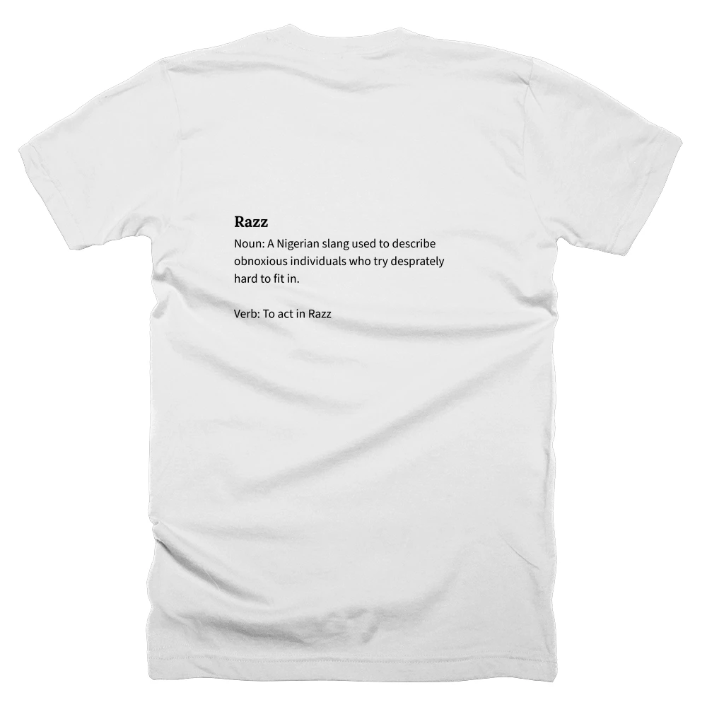 T-shirt with a definition of 'Razz' printed on the back