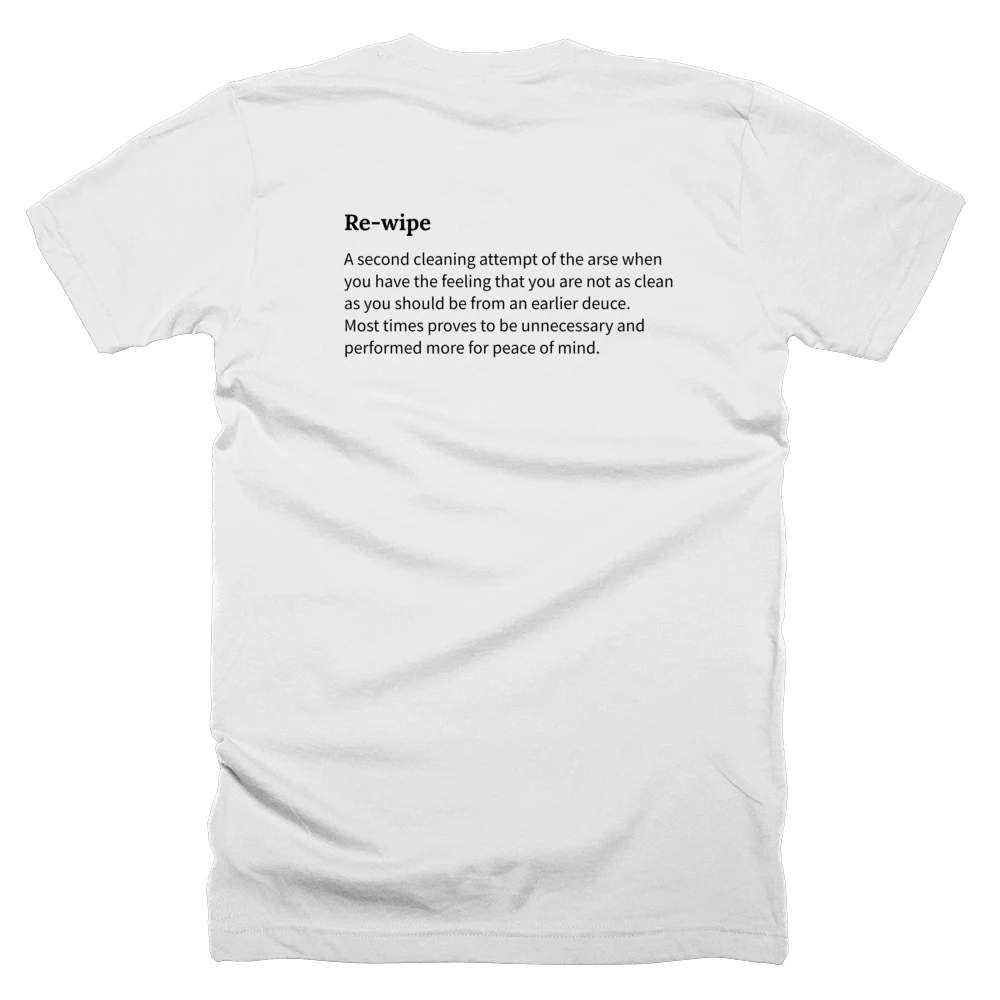 T-shirt with a definition of 'Re-wipe' printed on the back
