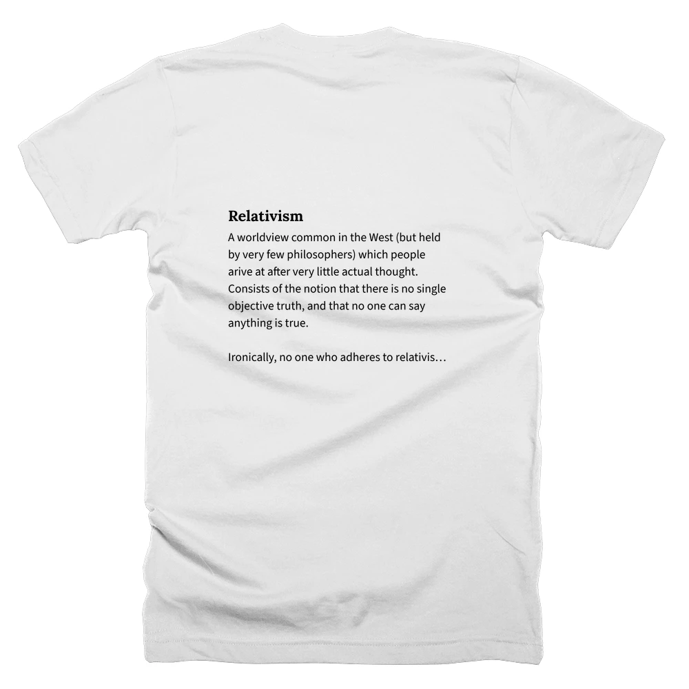 T-shirt with a definition of 'Relativism' printed on the back