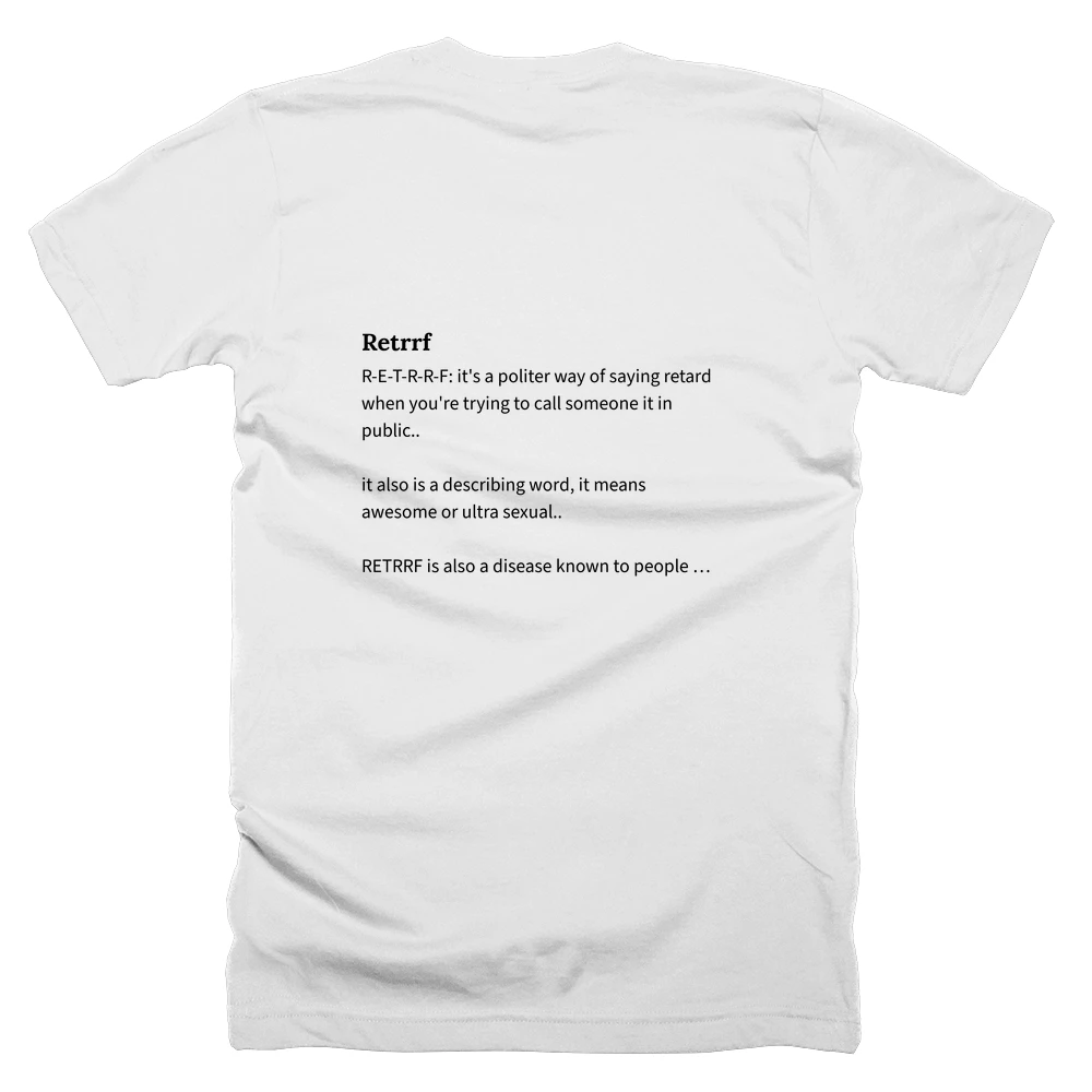 T-shirt with a definition of 'Retrrf' printed on the back