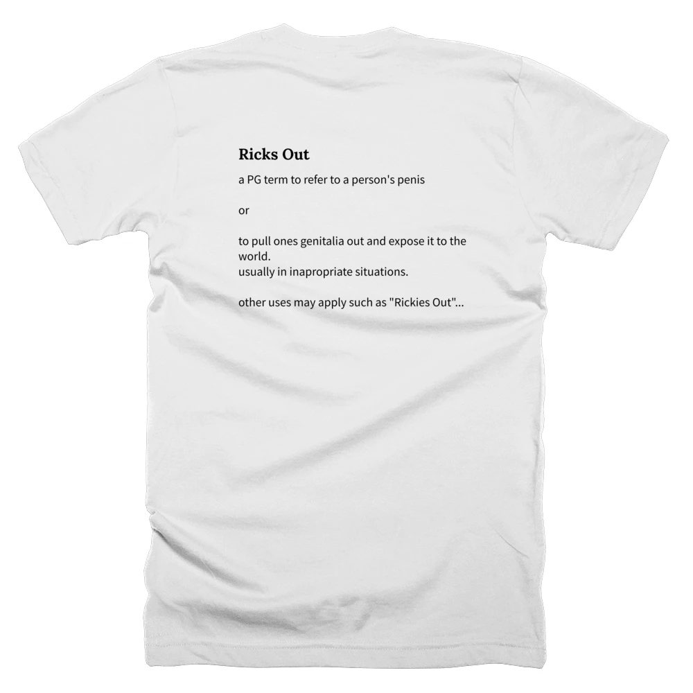 T-shirt with a definition of 'Ricks Out' printed on the back