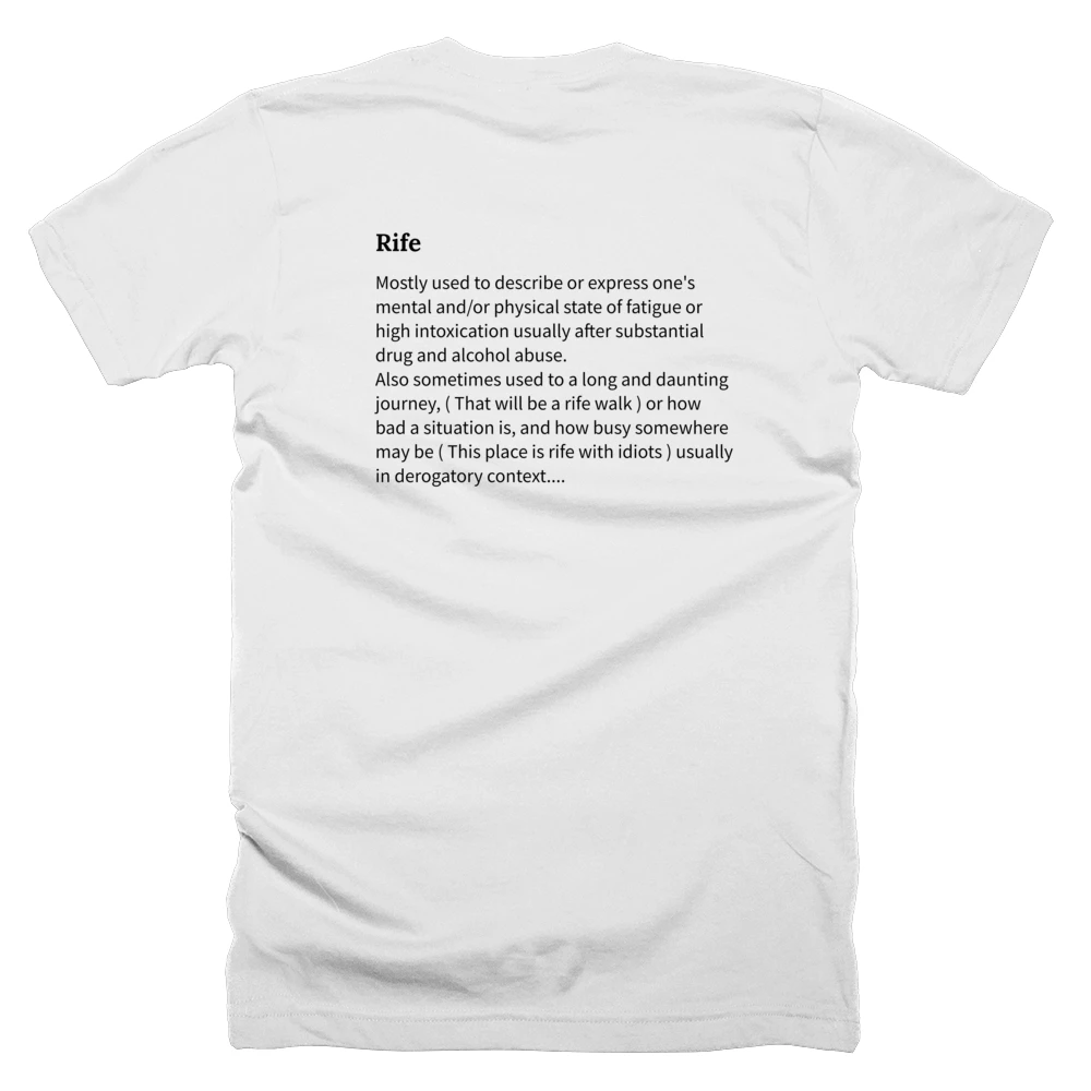 T-shirt with a definition of 'Rife' printed on the back