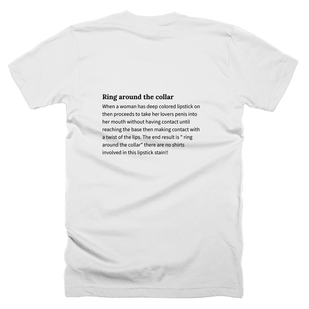 T-shirt with a definition of 'Ring around the collar' printed on the back