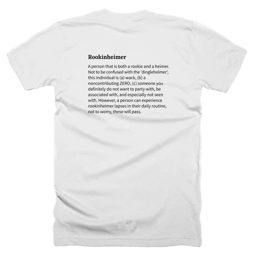 T-shirt with a definition of 'Rookinheimer' printed on the back