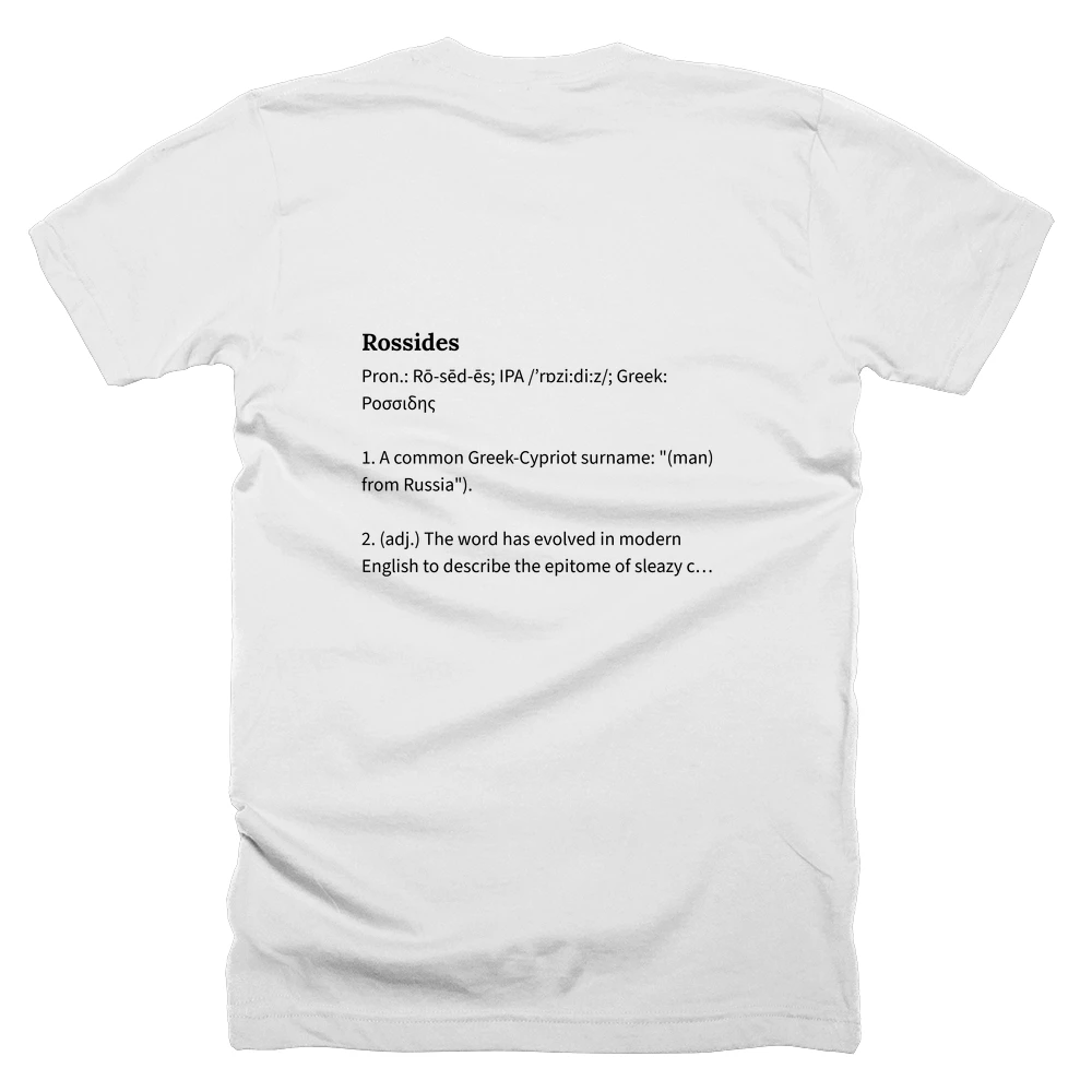 T-shirt with a definition of 'Rossides' printed on the back