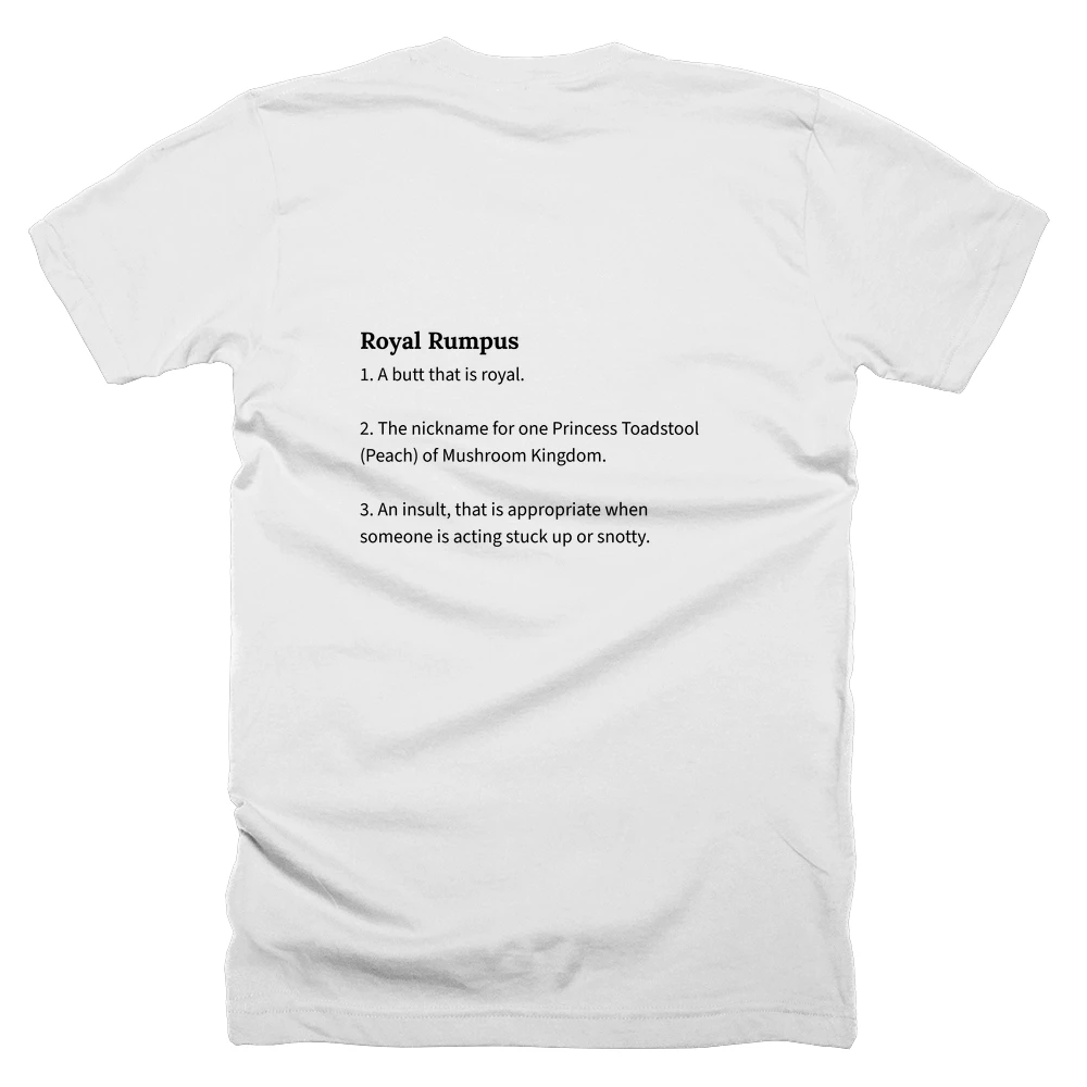 T-shirt with a definition of 'Royal Rumpus' printed on the back