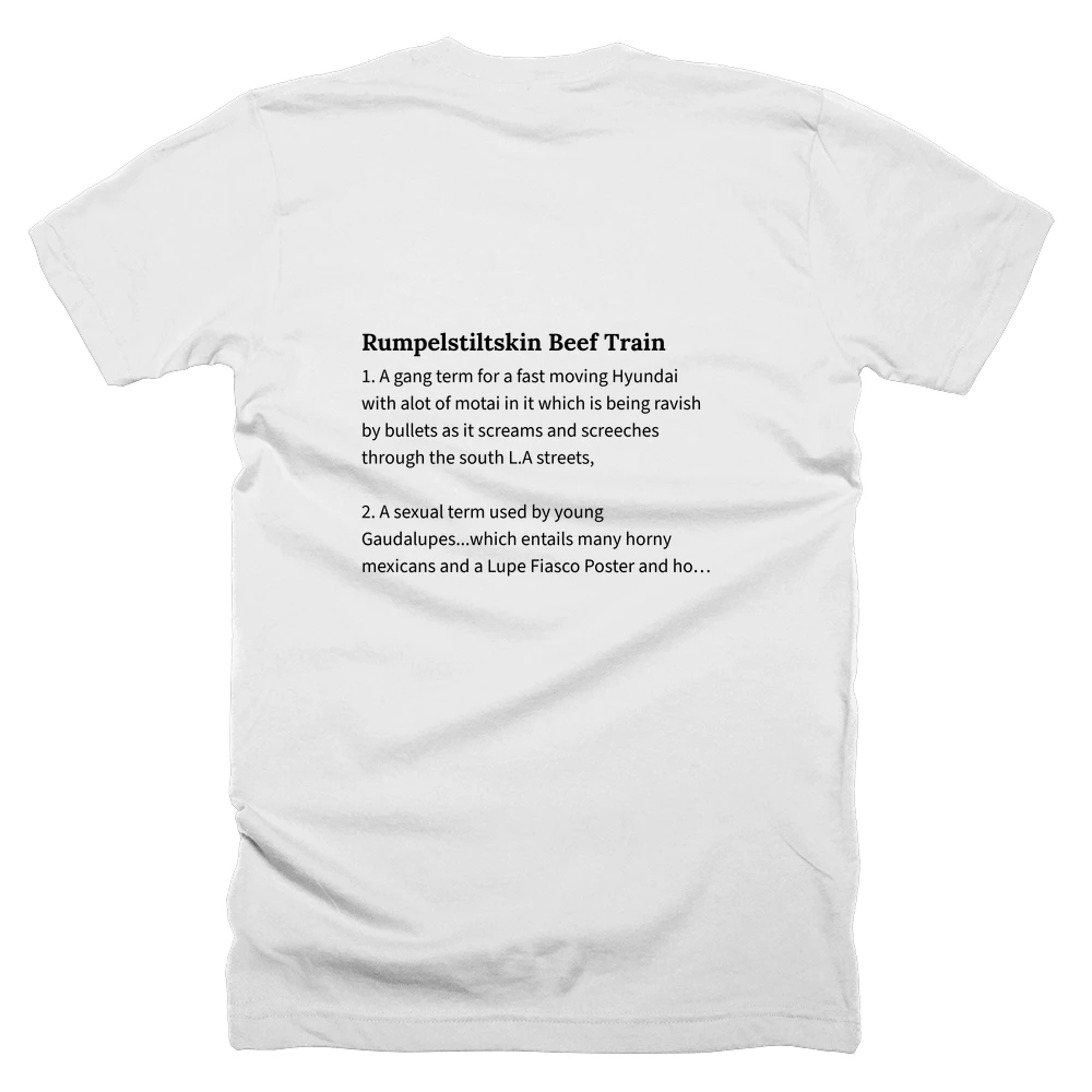 T-shirt with a definition of 'Rumpelstiltskin Beef Train' printed on the back