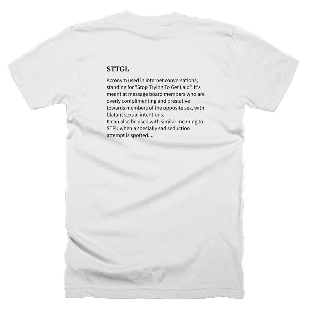 T-shirt with a definition of 'STTGL' printed on the back