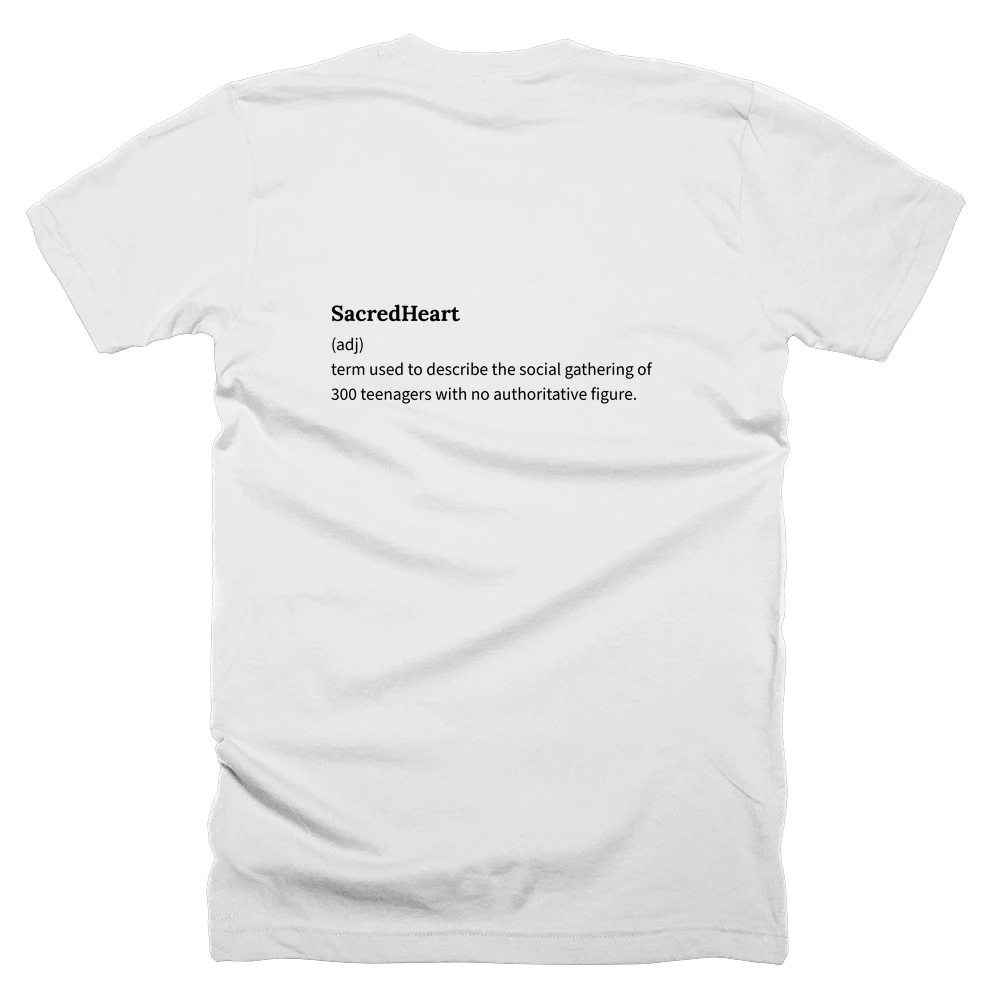 T-shirt with a definition of 'SacredHeart' printed on the back
