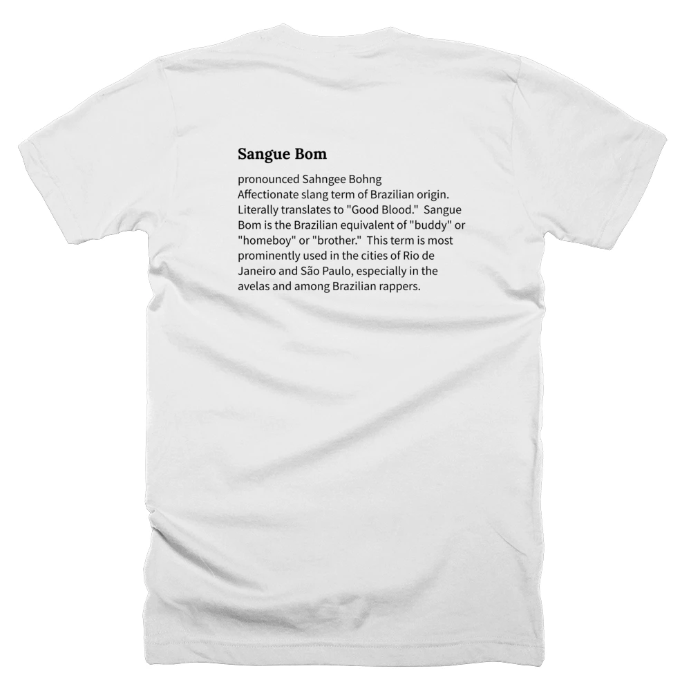 T-shirt with a definition of 'Sangue Bom' printed on the back
