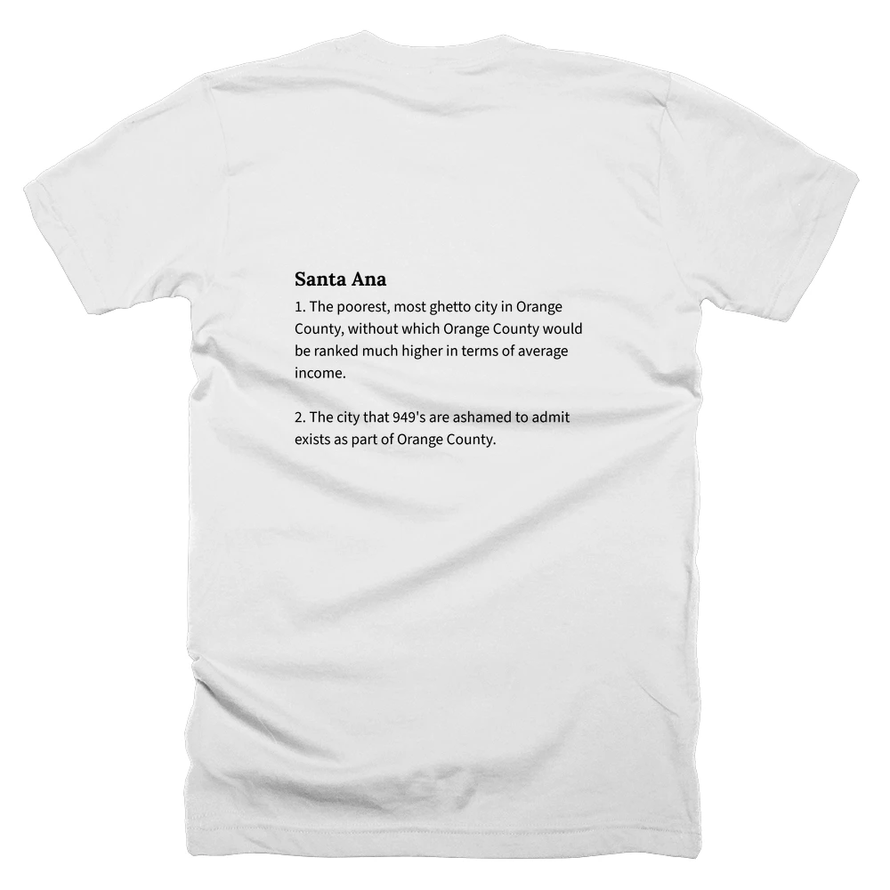 T-shirt with a definition of 'Santa Ana' printed on the back