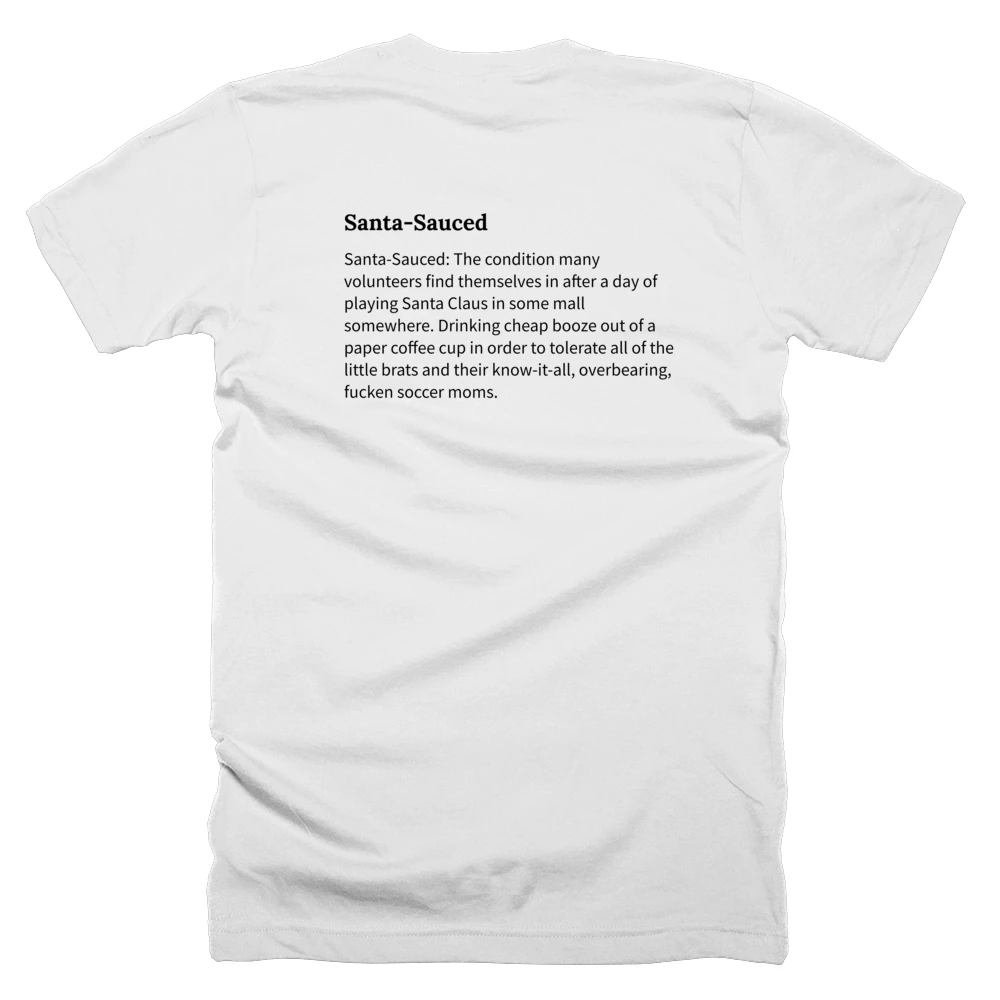 T-shirt with a definition of 'Santa-Sauced' printed on the back