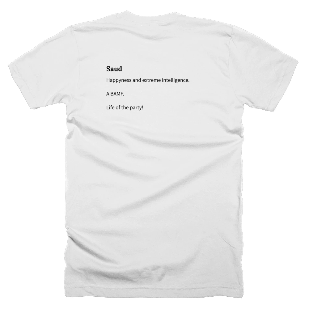 T-shirt with a definition of 'Saud' printed on the back