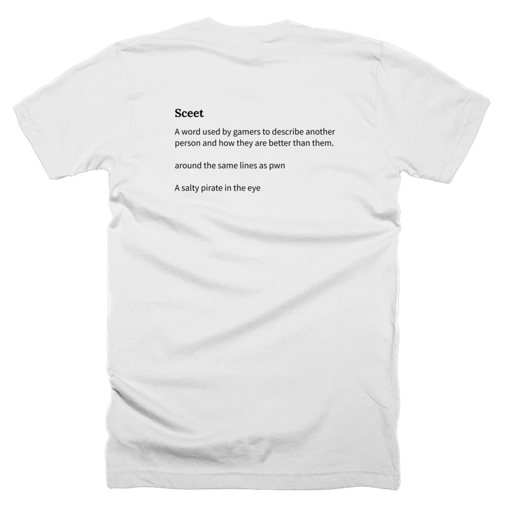 T-shirt with a definition of 'Sceet' printed on the back