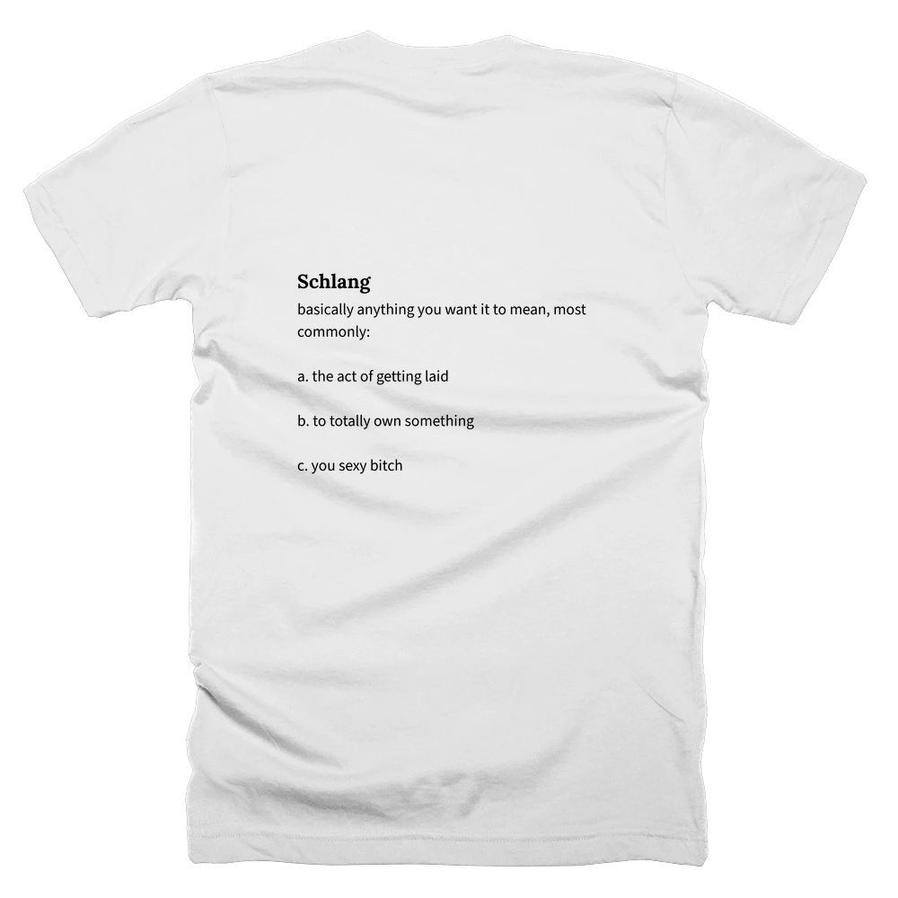 T-shirt with a definition of 'Schlang' printed on the back