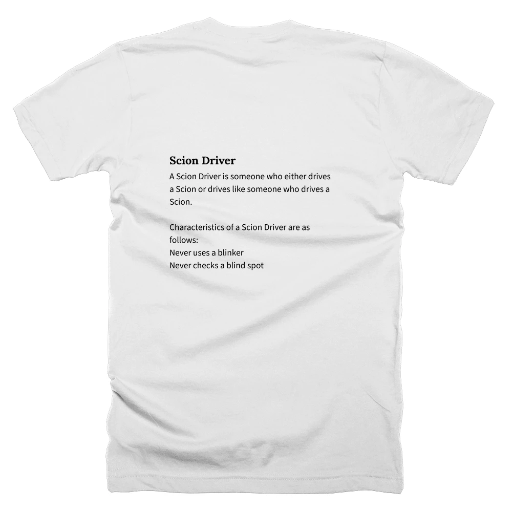 T-shirt with a definition of 'Scion Driver' printed on the back