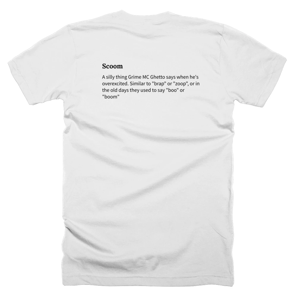 T-shirt with a definition of 'Scoom' printed on the back