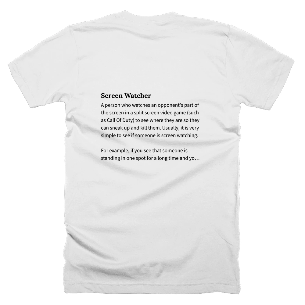 T-shirt with a definition of 'Screen Watcher' printed on the back